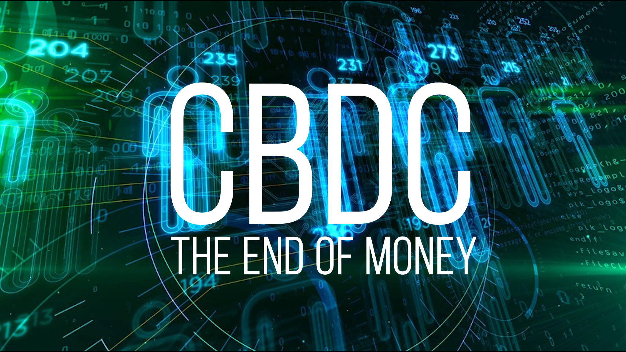 CBDC: The End of Money