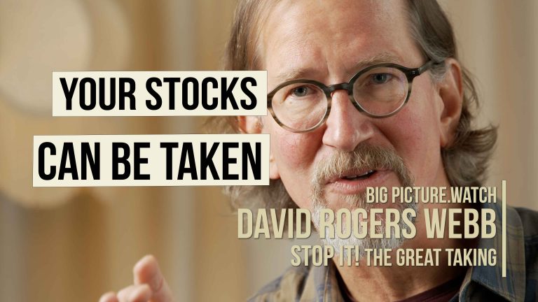 YOUR STOCKS CAN BE TAKEN | The Great Taking | David Webb