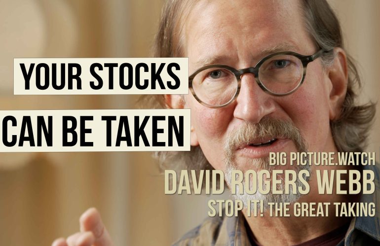 YOUR STOCKS CAN BE TAKEN | The Great Taking | David Webb